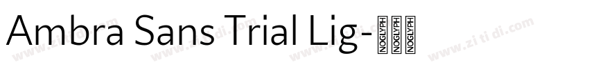 Ambra Sans Trial Lig字体转换